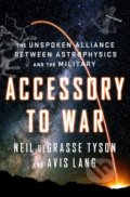 Kniha: Accessory to War (Neil deGrasse Tyson). W. W. Norton & Company, 2018 Kniha: Accessory to War (Neil deGrasse Tyson). W. W. Norton & Company, 2018