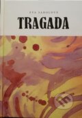 Kniha: Tragada (Eva Sabolová), 2018 Kniha: Tragada (Eva Sabolová), 2018