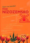 Kniha: Moje Nizozemsko (Geert van Istendael). Nakladatelství Lidové noviny, 2007 Kniha: Moje Nizozemsko (Geert van Istendael). Nakladatelství Lidové noviny, 2007