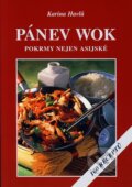 Kniha: Pánev wok (Karina Havlů). Vyšehrad, 2007 Kniha: Pánev wok (Karina Havlů). Vyšehrad, 2007