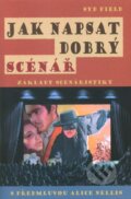 Kniha: Jak napsat dobrý scénář (Syd Field). Rybka Publishers, 2007 Kniha: Jak napsat dobrý scénář (Syd Field). Rybka Publishers, 2007