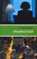 Kniha: Osudový kód (Scott McBain). Olympia, 2007 Kniha: Osudový kód (Scott McBain). Olympia, 2007