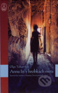 Kniha: Anna In v hrobkách sveta (Olga Tokarczuk). Slovart, 2008 Kniha: Anna In v hrobkách sveta (Olga Tokarczuk). Slovart, 2008