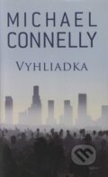 Kniha: Vyhliadka (Michael Connelly). Slovart, 2008 Kniha: Vyhliadka (Michael Connelly). Slovart, 2008
