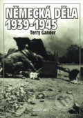 Kniha: Německá děla 1939 - 1945 (Terry Gander). AREA, 2008 Kniha: Německá děla 1939 - 1945 (Terry Gander). AREA, 2008