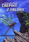 Kniha: Črepiny z oblohy (Zuska Minichová). Vydavateľstvo Spolku slovenských spisovateľov, 2007 Kniha: Črepiny z oblohy (Zuska Minichová). Vydavateľstvo Spolku slovenských spisovateľov, 2007