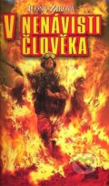 Kniha: V nenávisti člověka (Ilona Zíková). Poutník, 2007 Kniha: V nenávisti člověka (Ilona Zíková). Poutník, 2007