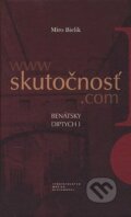 Kniha: Skutočnosť (Miro Bielik). Matica slovenská, 2007 Kniha: Skutočnosť (Miro Bielik). Matica slovenská, 2007