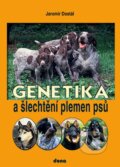 Kniha: Genetika a šlechtění plemen psů (Jaromír Dostál). Dona, 2007 Kniha: Genetika a šlechtění plemen psů (Jaromír Dostál). Dona, 2007