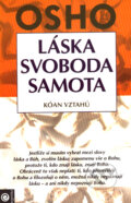 Kniha: Láska, svoboda, samota (Osho), 2007 Kniha: Láska, svoboda, samota (Osho), 2007