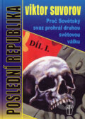 Kniha: Proč Sovětský svaz prohrál druhou světovou válku (Viktor Suvorov), 2008 Kniha: Proč Sovětský svaz prohrál druhou světovou válku (Viktor Suvorov), 2008