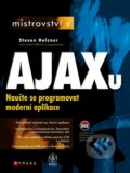 Kniha: Mistrovství v Ajaxu (Computer Press). Computer Press, 2007 Kniha: Mistrovství v Ajaxu (Computer Press). Computer Press, 2007