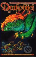Kniha: Drakobijci 8 (Autorský kolektiv). Straky na vrbě, 2007 Kniha: Drakobijci 8 (Autorský kolektiv). Straky na vrbě, 2007