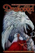 Kniha: Drakobijci 9 (Autorský kolektív). Straky na vrbě, 2007 Kniha: Drakobijci 9 (Autorský kolektív). Straky na vrbě, 2007
