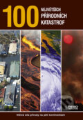 Kniha: 100 největších přírodních katastrof (Rebo). Rebo, 2008 Kniha: 100 největších přírodních katastrof (Rebo). Rebo, 2008