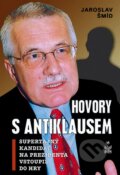 Kniha: Hovory s AntiKlausem (Jaroslav Šmíd). Petrklíč, 2008 Kniha: Hovory s AntiKlausem (Jaroslav Šmíd). Petrklíč, 2008