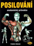 Kniha: Posilování (Fréderic Delavier). Kopp, 2008 Kniha: Posilování (Fréderic Delavier). Kopp, 2008