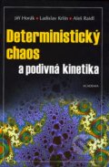 Kniha: Deterministický chaos a podivná kinetika (Jiří a Horák kol.). Academia, 2007 Kniha: Deterministický chaos a podivná kinetika (Jiří a Horák kol.). Academia, 2007