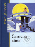 Kniha: Čarovná zima (Tove Jansson). Slovart, 2008 Kniha: Čarovná zima (Tove Jansson). Slovart, 2008