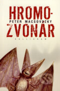 Kniha: Hromozvonár (Peter Macsovszky). Kalligram, 2008 Kniha: Hromozvonár (Peter Macsovszky). Kalligram, 2008
