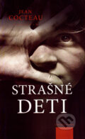 Kniha: Strašné deti (Jean Cocteau). Kalligram, 2008 Kniha: Strašné deti (Jean Cocteau). Kalligram, 2008