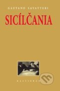 Kniha: Sicílčania (Gaetano Savatteri). Kalligram, 2007 Kniha: Sicílčania (Gaetano Savatteri). Kalligram, 2007