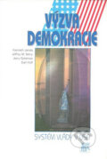 Kniha: Výzva demokracie (Kenneth Janda). SLON, 1998 Kniha: Výzva demokracie (Kenneth Janda). SLON, 1998
