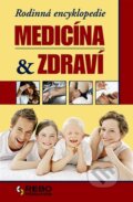 Kniha: Rodinná encyklopedie - Medicína & zdraví (Maxine Long). Rebo, 2008 Kniha: Rodinná encyklopedie - Medicína & zdraví (Maxine Long). Rebo, 2008