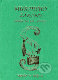 Kniha: Murphyho zákony - novela pre XXI. storočie (Poradca s.r.o.). Poradca s.r.o., 2007 Kniha: Murphyho zákony - novela pre XXI. storočie (Poradca s.r.o.). Poradca s.r.o., 2007