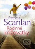 Kniha: Rodinné křižovatky (Patricia Scanlan). BB/art, 2008 Kniha: Rodinné křižovatky (Patricia Scanlan). BB/art, 2008