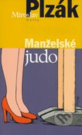 Kniha: Manželské judo (Miroslav Plzák). Motto, 2008 Kniha: Manželské judo (Miroslav Plzák). Motto, 2008