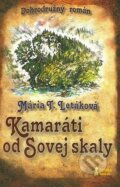 Kamaráti od Sovej skaly - Mária T. Letáková, Dobrá kniha, 2008