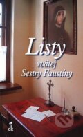 Kniha: Listy svätej Sestry Faustíny (Beata Piekutová). Dobrá kniha, 2008 Kniha: Listy svätej Sestry Faustíny (Beata Piekutová). Dobrá kniha, 2008