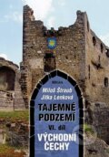 Kniha: Tajemné podzemí VI. díl (Jitka Lenková a Miloš Štraub). Regia, 2006 Kniha: Tajemné podzemí VI. díl (Jitka Lenková a Miloš Štraub). Regia, 2006