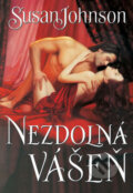 Kniha: Nezdolná vášeň (Susan Johnson). Domino, 2007 Kniha: Nezdolná vášeň (Susan Johnson). Domino, 2007