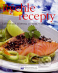 Kniha: Rýchle recepty (Svojtka&Co.). Svojtka&Co., 2008 Kniha: Rýchle recepty (Svojtka&Co.). Svojtka&Co., 2008