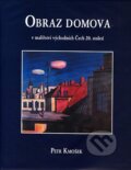Kniha: Obraz domova (Petr Kmošek). Oftis, 2006 Kniha: Obraz domova (Petr Kmošek). Oftis, 2006
