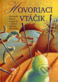 Kniha: Hovoriaci vtáčik (Ondrej Sliacky). Vydavateľstvo Matice slovenskej, 2008 Kniha: Hovoriaci vtáčik (Ondrej Sliacky). Vydavateľstvo Matice slovenskej, 2008