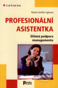 Kniha: Profesionální asistentka (Rosita Castrillo Ciglerová), 2008 Kniha: Profesionální asistentka (Rosita Castrillo Ciglerová), 2008