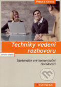 Kniha: Techniky vedení rozhovoru (Christine Scharlau). Grada, 2008 Kniha: Techniky vedení rozhovoru (Christine Scharlau). Grada, 2008