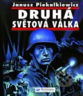 Kniha: Druhá světová válka (Svojtka&Co.). Svojtka&Co., 2008 Kniha: Druhá světová válka (Svojtka&Co.). Svojtka&Co., 2008