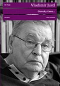 Kniha: Ozvuky času... (Vladimír Justl). Akropolis, 2008 Kniha: Ozvuky času... (Vladimír Justl). Akropolis, 2008