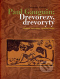 Kniha: Paul Gauguin: Drevorezy, drevoryty (Ľubomír Podušel). Vydavateľstvo Matice slovenskej, 2008 Kniha: Paul Gauguin: Drevorezy, drevoryty (Ľubomír Podušel). Vydavateľstvo Matice slovenskej, 2008