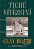 Kniha: Tiché vítězství (Clay Blair). Návrat, 2007 Kniha: Tiché vítězství (Clay Blair). Návrat, 2007