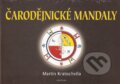 Kniha: Čarodějnické mandaly (Martin Kratochvíla). Fontána, 2007 Kniha: Čarodějnické mandaly (Martin Kratochvíla). Fontána, 2007