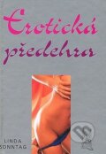 Kniha: Erotická předehra (Linda Sonntag). Ottovo nakladatelství, 2008 Kniha: Erotická předehra (Linda Sonntag). Ottovo nakladatelství, 2008