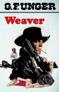Kniha: Weaver (G. F. Unger). Moba, 2003 Kniha: Weaver (G. F. Unger). Moba, 2003