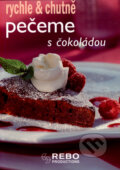 Kniha: Pečeme s čokoládou (Rebo). Rebo, 2008 Kniha: Pečeme s čokoládou (Rebo). Rebo, 2008