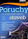 Kniha: Poruchy a rekonstrukce staveb (Milan Vlček a kolektiv). ERA group, 2006 Kniha: Poruchy a rekonstrukce staveb (Milan Vlček a kolektiv). ERA group, 2006