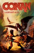 Kniha: Conan a krvavé slzy (Christopher Blanc). Deus, 2008 Kniha: Conan a krvavé slzy (Christopher Blanc). Deus, 2008